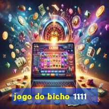 jogo do bicho 1111